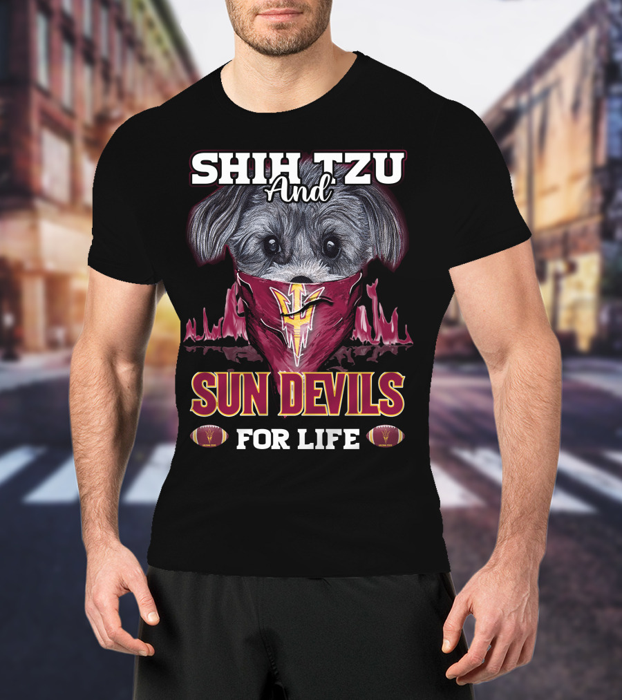 Shih Tzu And Sun Devils For Life T-Shirt