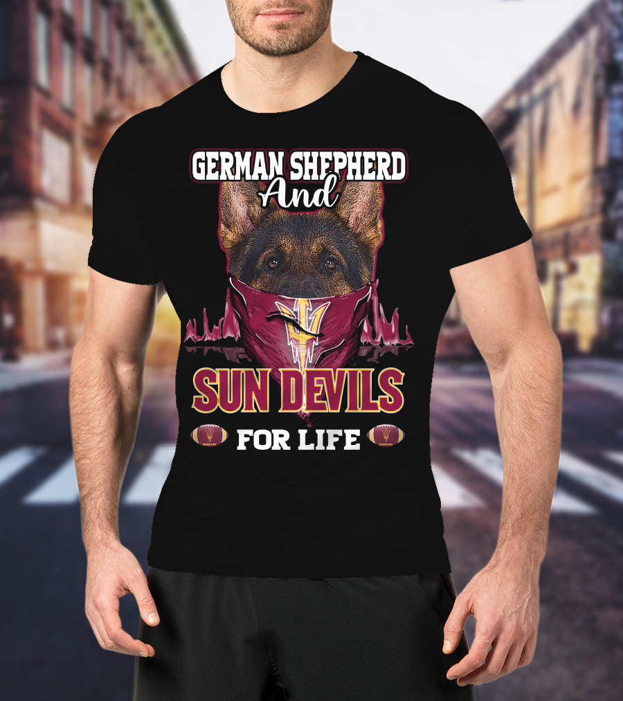 German Shepherd And Sun Devils For Life T-Shirt