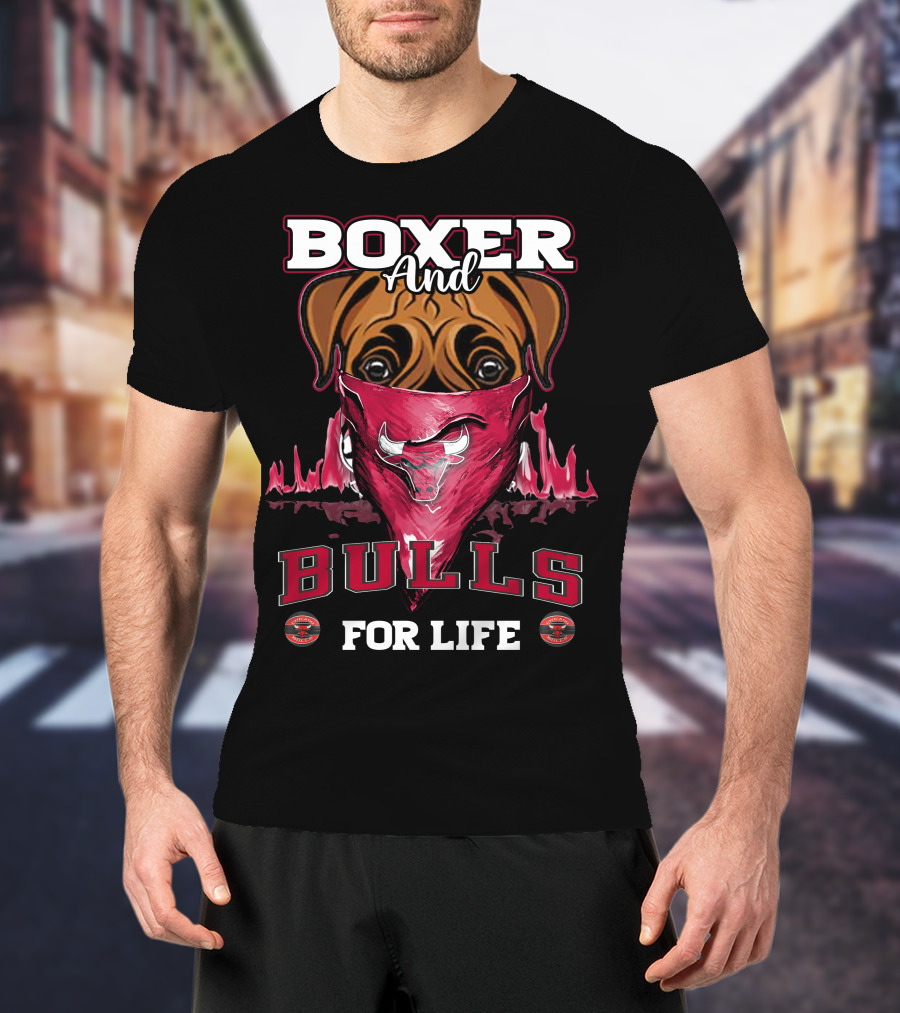 Boxer And Bulls For Life Chicago Bulls T-Shirt