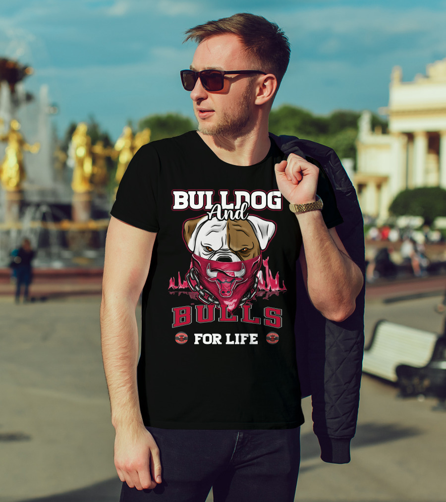 Bulldog And Bulls For Life Chicago T-Shirt