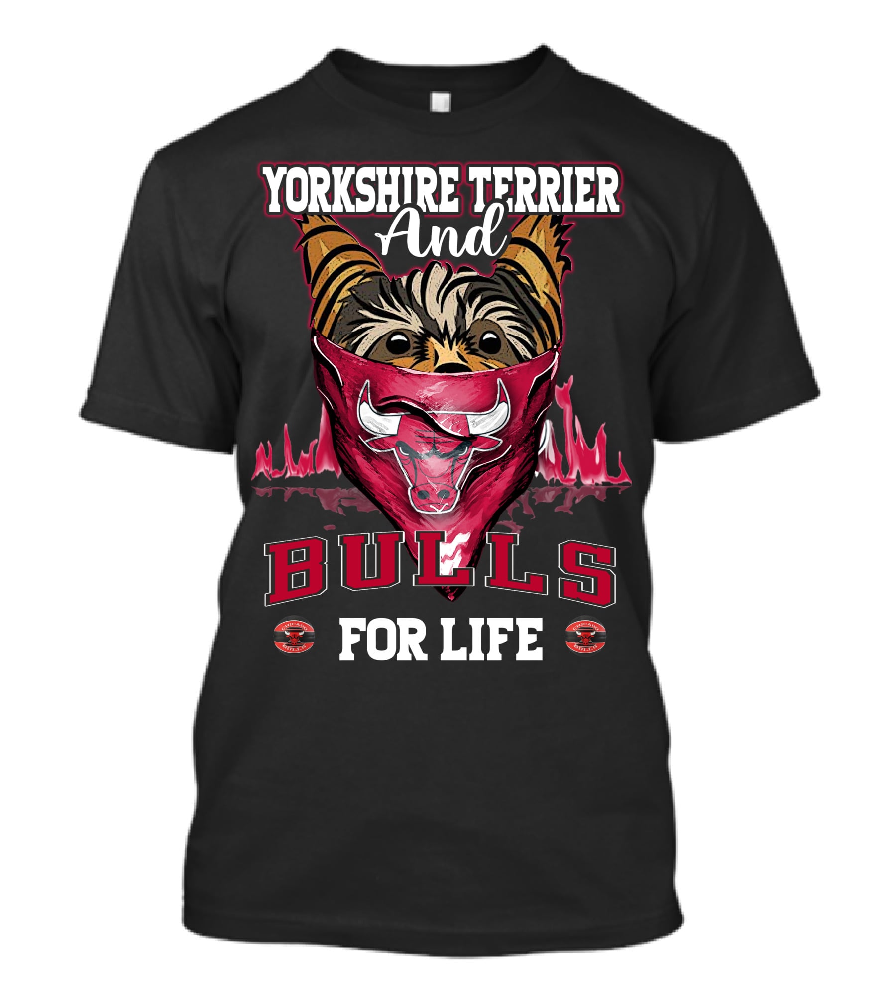 Yorkshire Terrier And Chicago Bulls For Life T-Shirt
