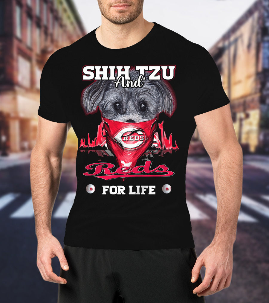 Shih Tzu And Cincinnati Reds For Life T-Shirt