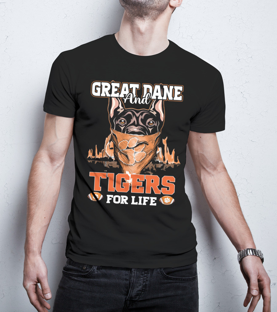 Great Dane And Tigers For Life Clemson T-Shirt