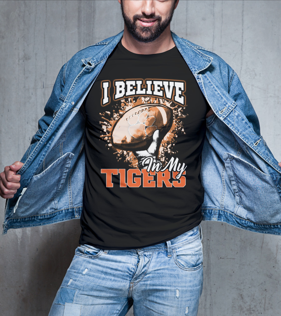 I Believe In My Clemson Tigers Football T-Shirt