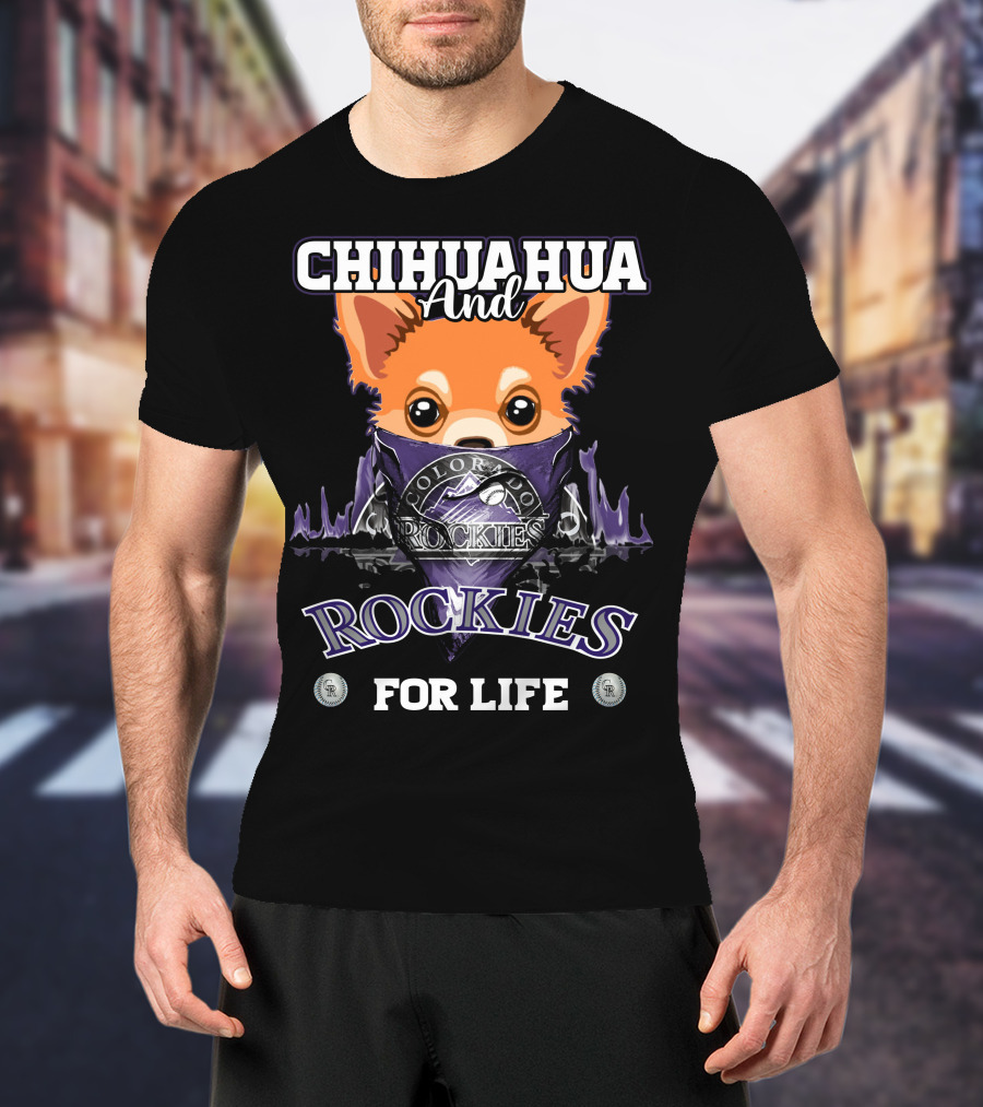 Chihuahua And Colorado Rockies For Life T-Shirt