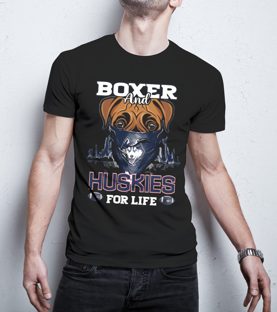 Boxer And Huskies For Life Connecticut Football T-Shirt
