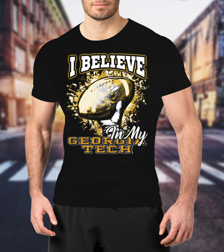 I Believe In My Georgia Tech Yellow Jackets Football T-Shirt