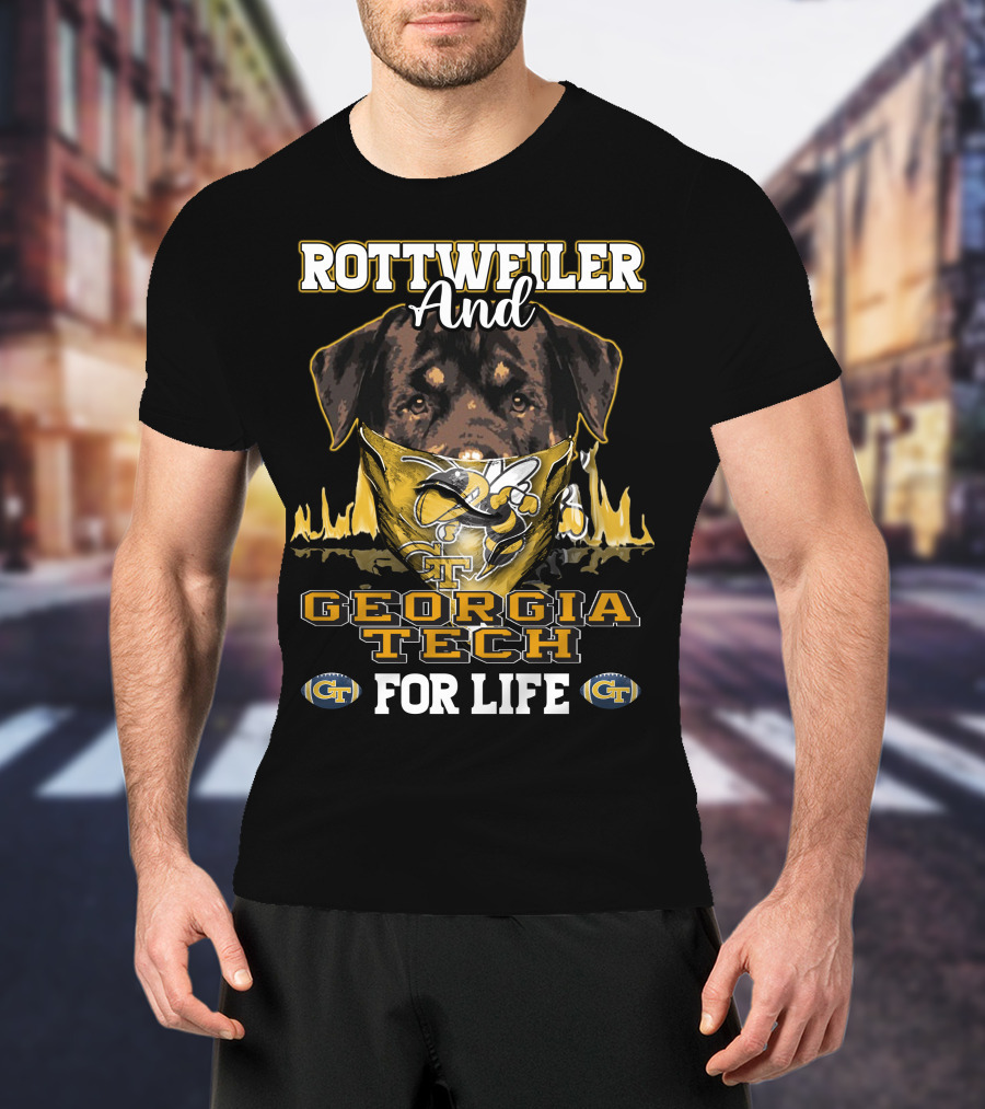 Rottweiler And Georgia Tech Yellow Jackets For Life T-Shirt