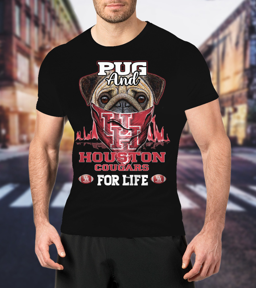 Pug And Houston Cougars For Life T-Shirt