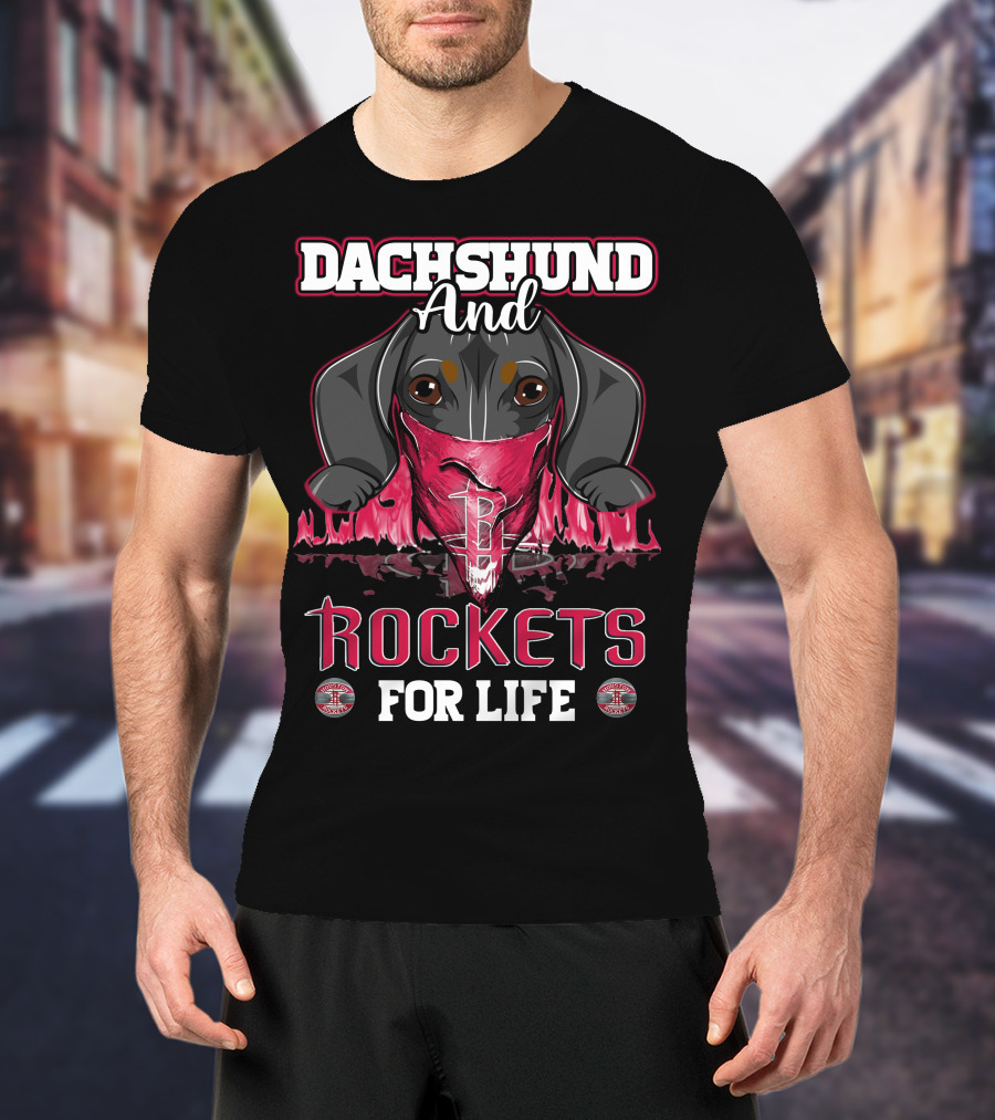 Dachshund And Rockets For Life T-Shirt