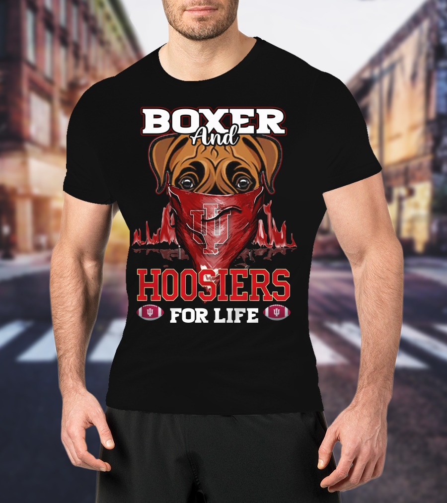 Boxer And Hoosiers For Life Indiana University IU Football Fan Elements T-Shirt