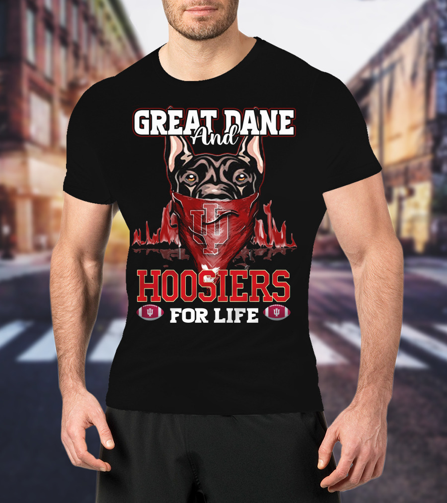 Great Dane And Hoosiers For Life Indiana University Football T-Shirt