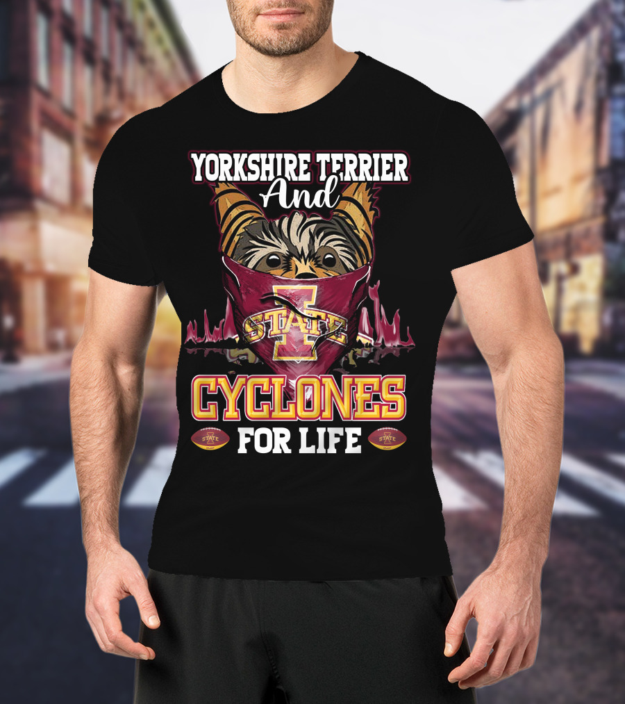 Yorkshire Terrier And Iowa State Cyclones For Life T-Shirt