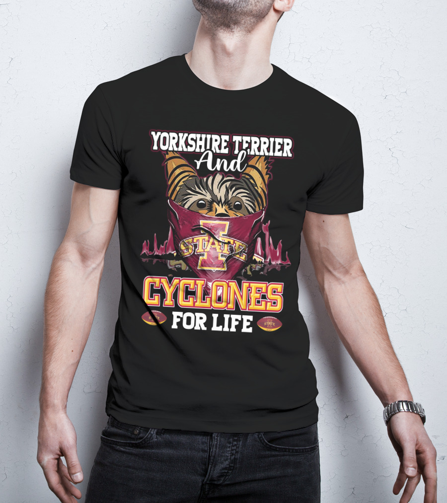 Yorkshire Terrier And Iowa State Cyclones For Life T-Shirt