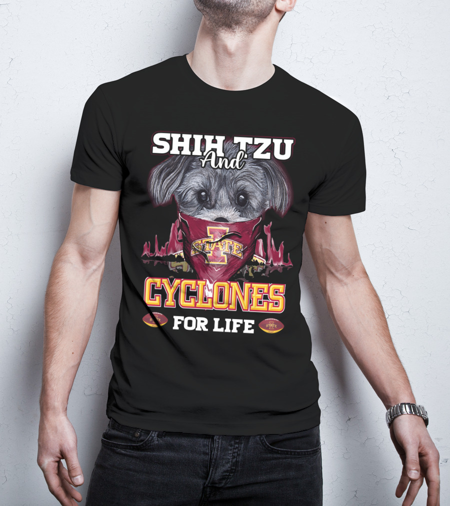 Shih Tzu And Cyclones For Life Iowa State Cyclones T-Shirt
