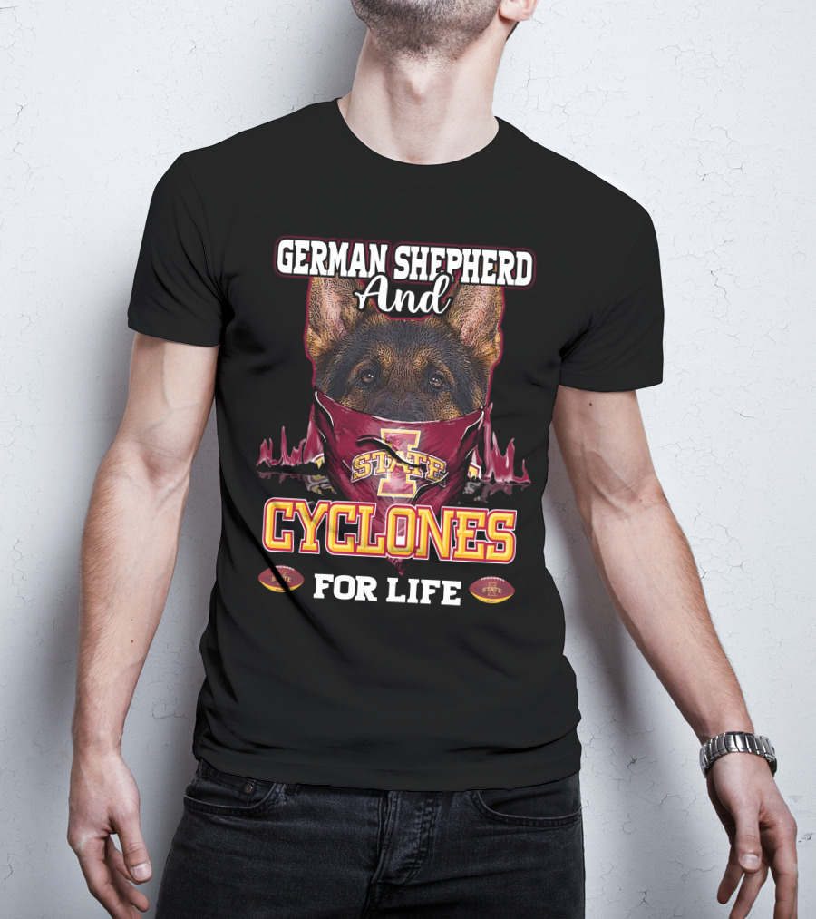 German Shepherd And Iowa State Cyclones For Life T-Shirt