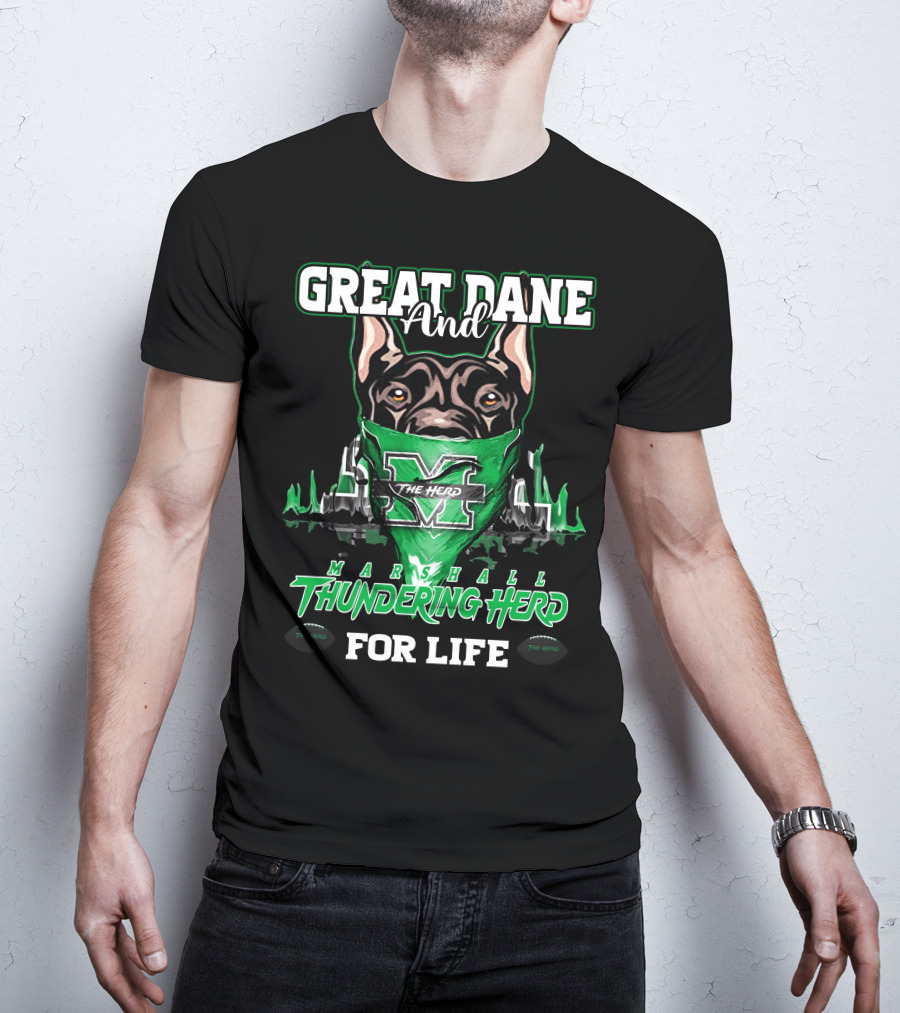Great Dane And Marshall Thundering Herd For Life The Herd T-Shirt