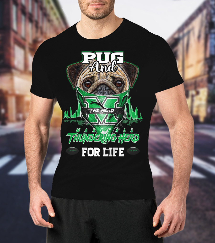 Pug And Marshall Thundering Herd For Life The Herd T-Shirt