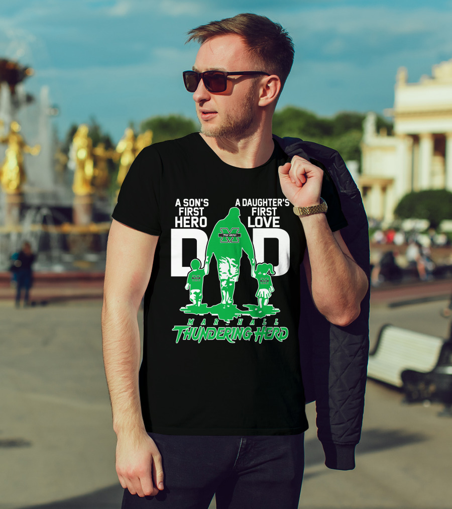 A Son's First Hero Dad A Daughter's First Love Marshall Thundering Herd T-Shirt
