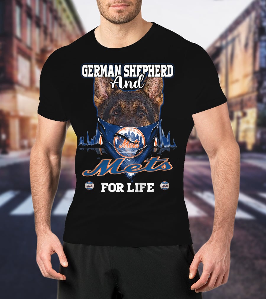 German Shepherd And Mets For Life New York Mets T-Shirt