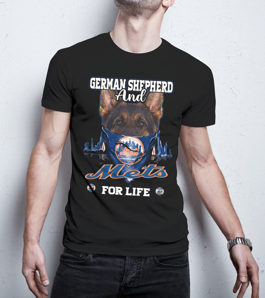 German Shepherd And Mets For Life New York Mets T-Shirt