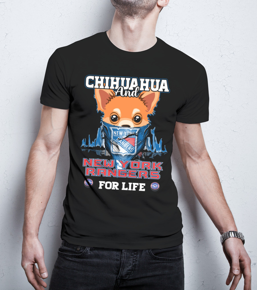 Chihuahua And New York Rangers For Life T-Shirt