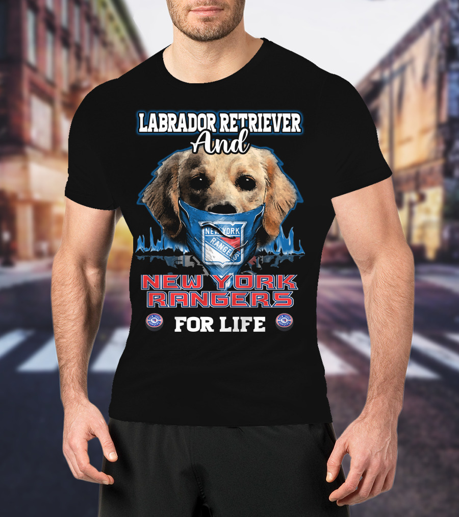 Labrador Retriever And New York Rangers For Life T-Shirt
