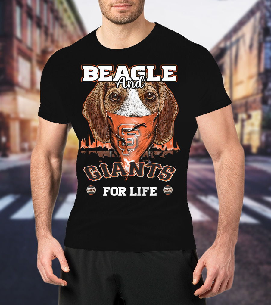 Beagle And Giants For Life San Francisco Giants T-Shirt