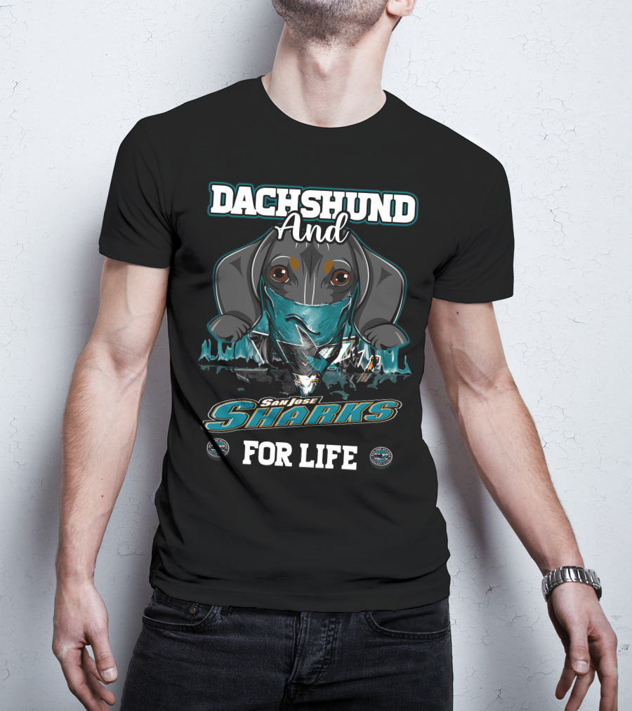 Dachshund And San Jose Sharks For Life T-Shirt