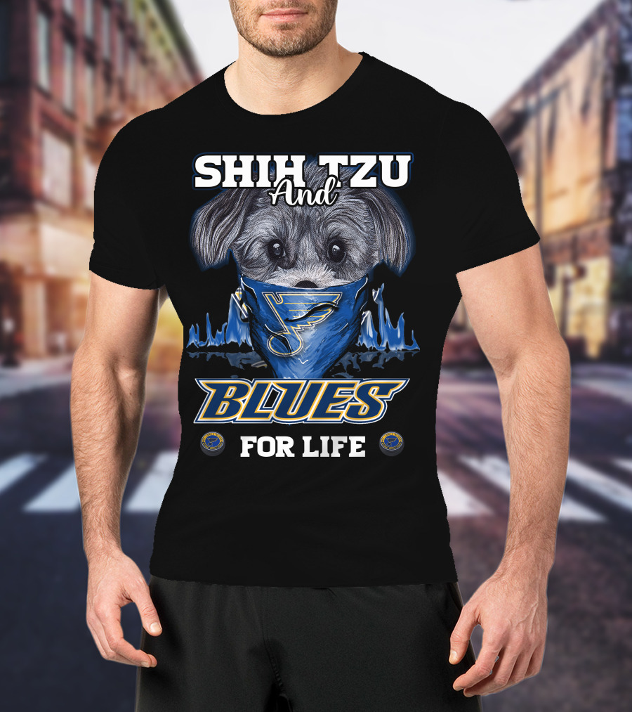 Shih Tzu And Blues For Life T-Shirt