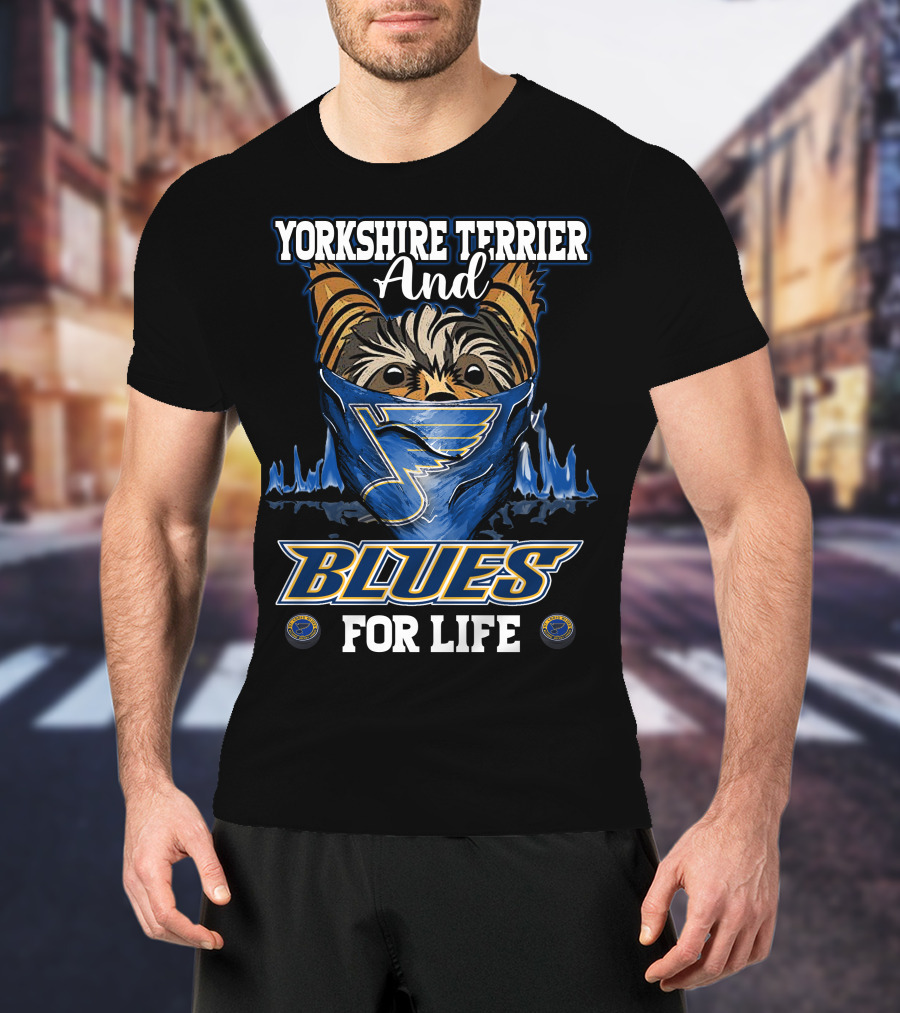 Yorkshire Terrier And Blues For Life St. Louis Blues T-Shirt