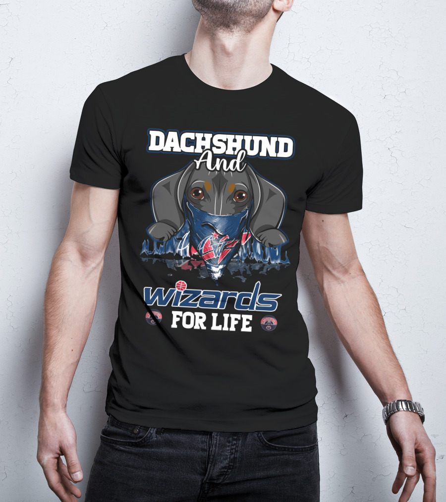 Dachshund And Wizards For Life Washington Wizards T-Shirt
