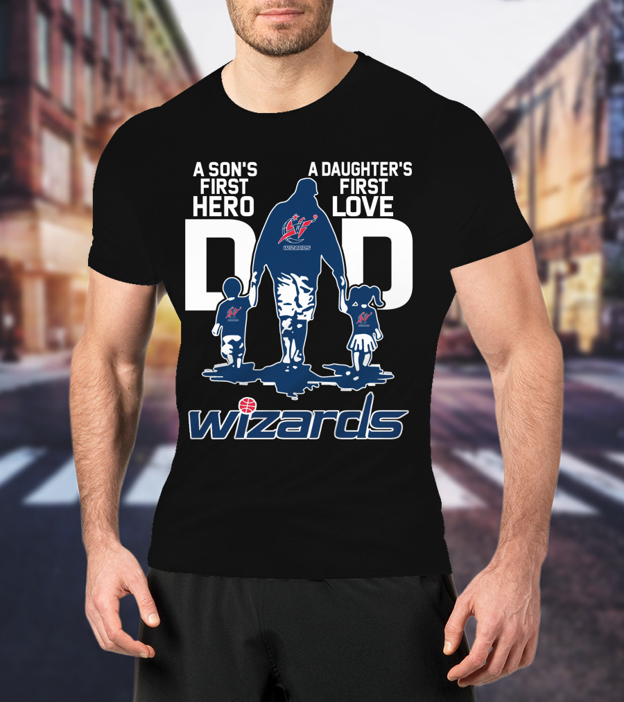 A Son's First Hero A Daughter's First Love Dad Wizards T-Shirt