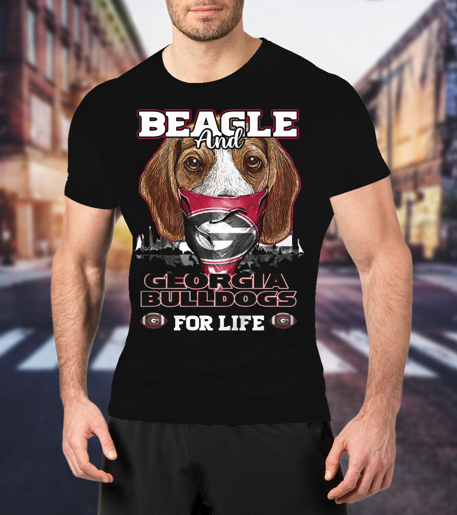 Beagle And Georgia Bulldogs For Life T-Shirt
