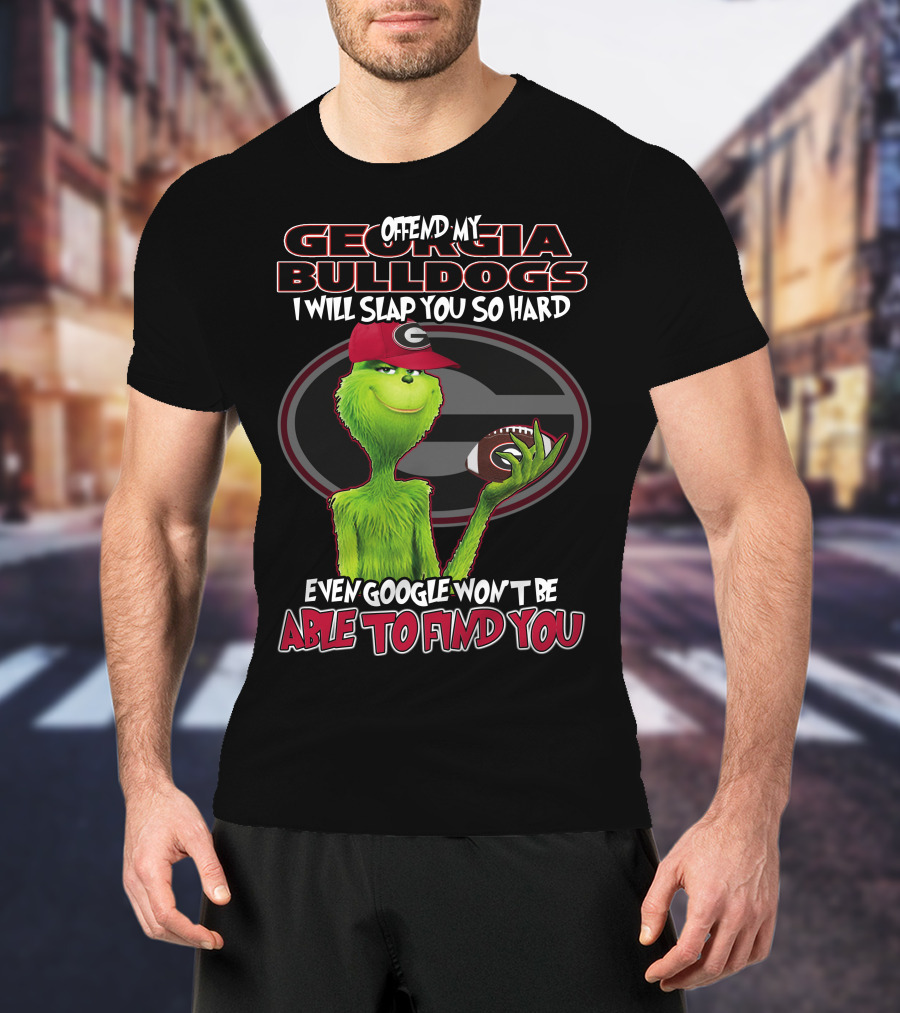Offend My Georgia Bulldogs Grinch Football Humor T-Shirt