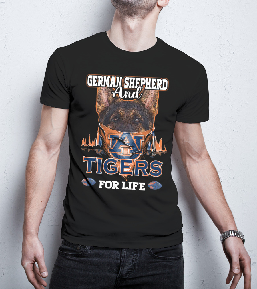 German Shepherd And Auburn Tigers For Life T-Shirt