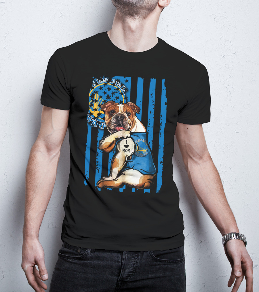 Golden State Warriors Bulldog I Love Mom T-Shirt
