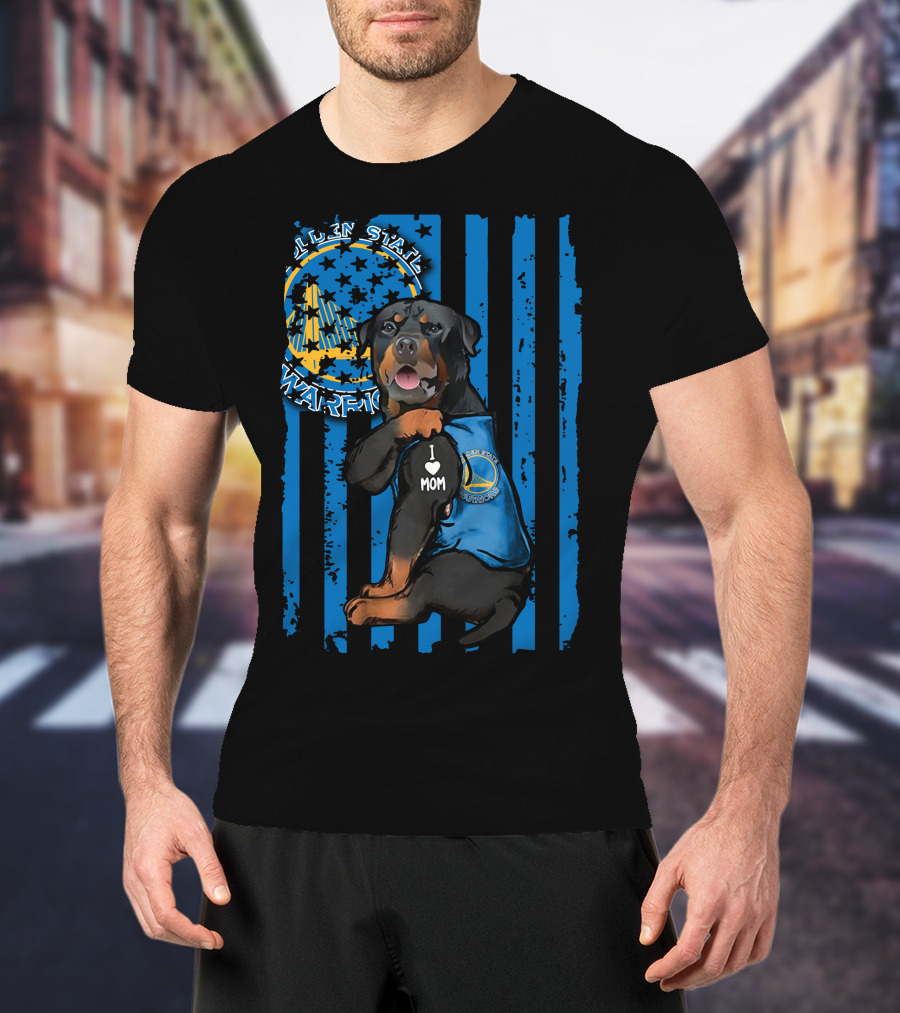 Rottweiler I Love Mom Golden State Warriors Fan T-Shirt