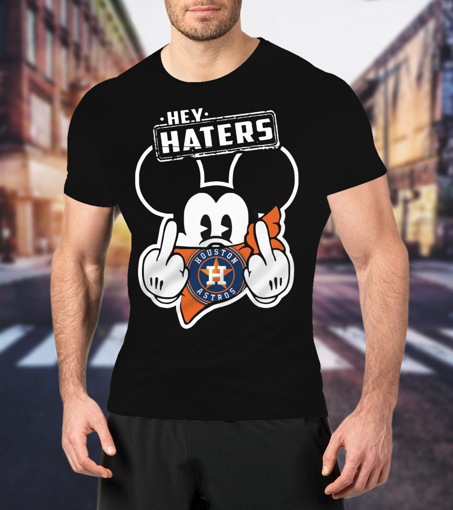 Hey Haters Mick Houston Astros T-Shirt