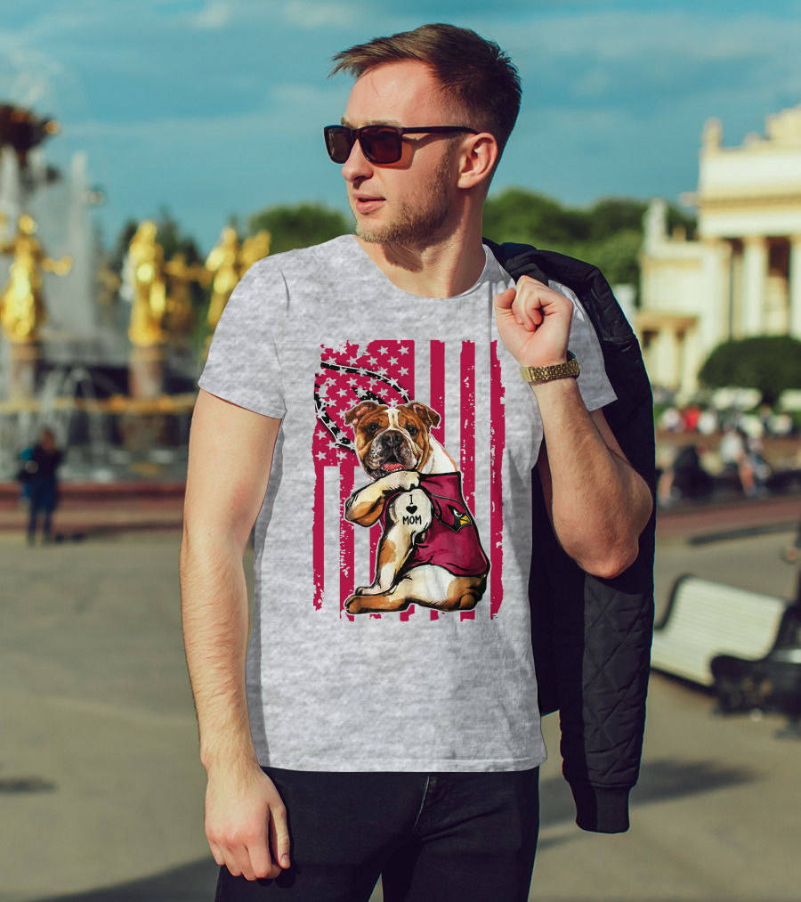 Bulldog In Arizona Cardinals Shirt With I Love Mom Tattoo And American Flag Backdrop T-Shirt