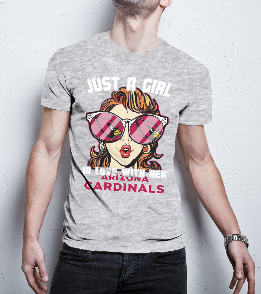 Just A Girl In Love With Her Arizona Cardinals T-Shirt