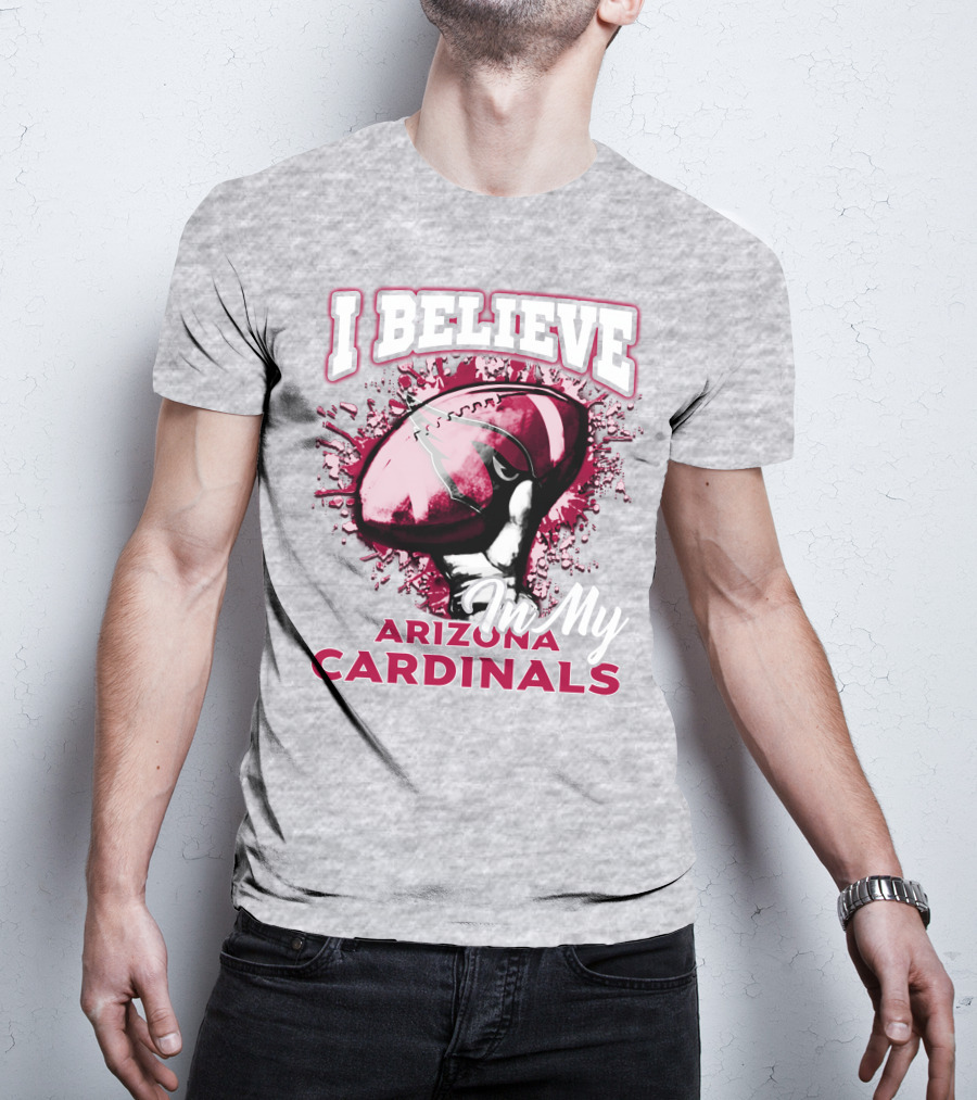 I Believe In My Arizona Cardinals T-Shirt