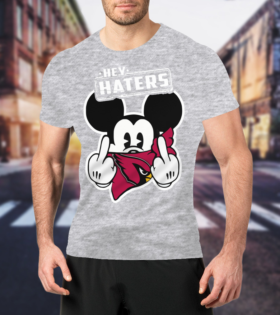 Hey Haters Mickey Arizona Cardinals T-Shirt