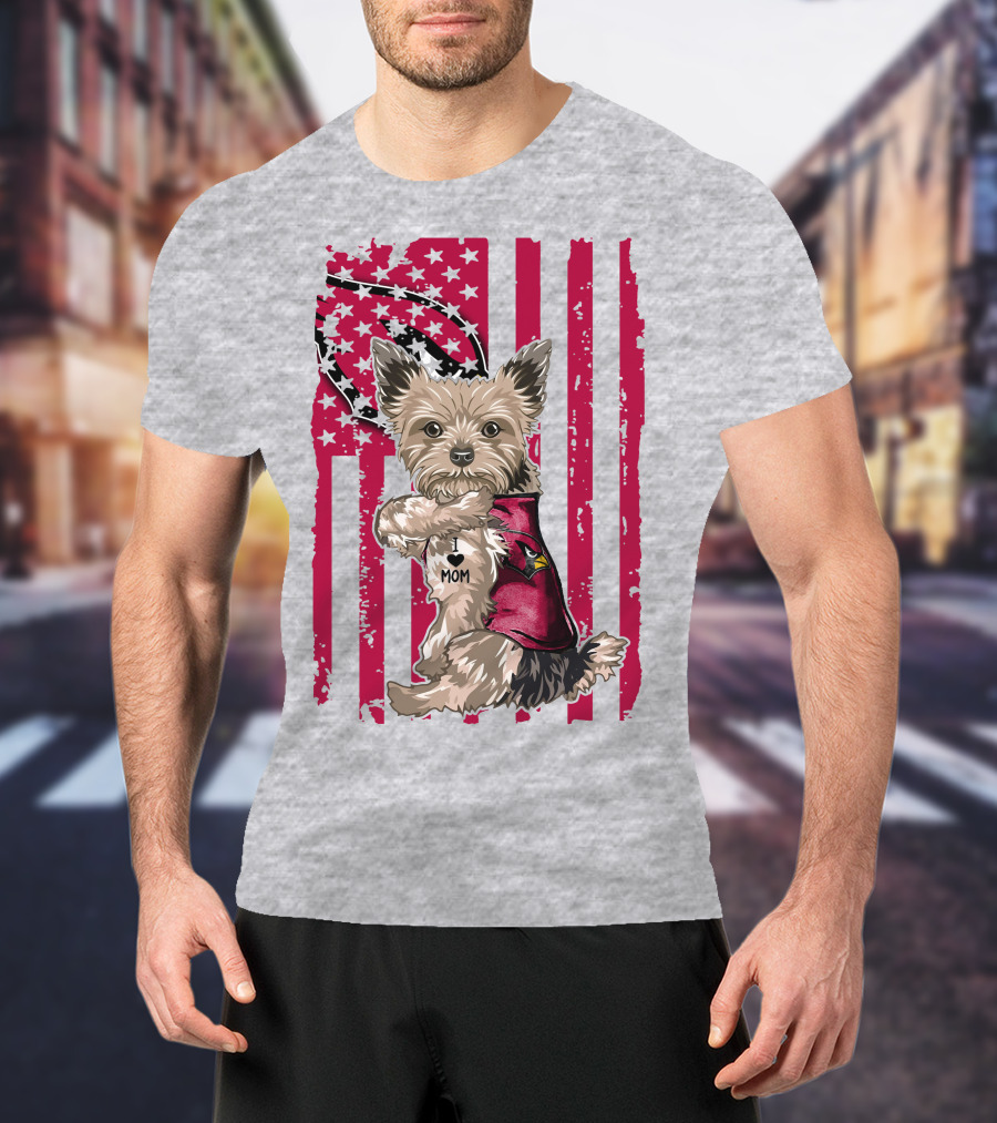 Yorkshire Terrier I Love Mom Arizona Cardinals American Flag T-Shirt