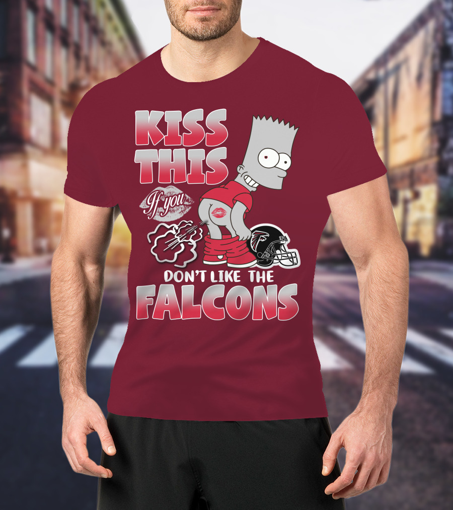Kiss This If You Don’t Like The Atlanta Falcons 37 T-Shirt
