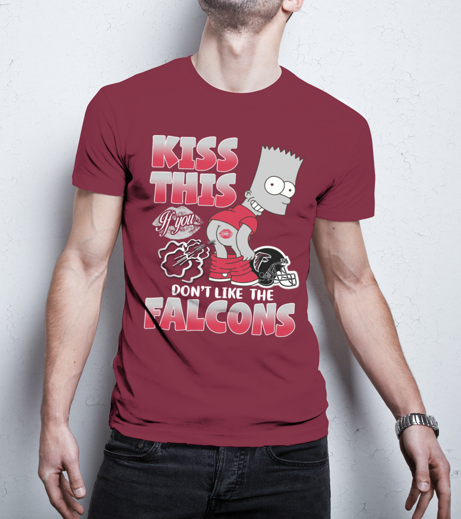 Kiss This If You Don’t Like The Atlanta Falcons 37 T-Shirt