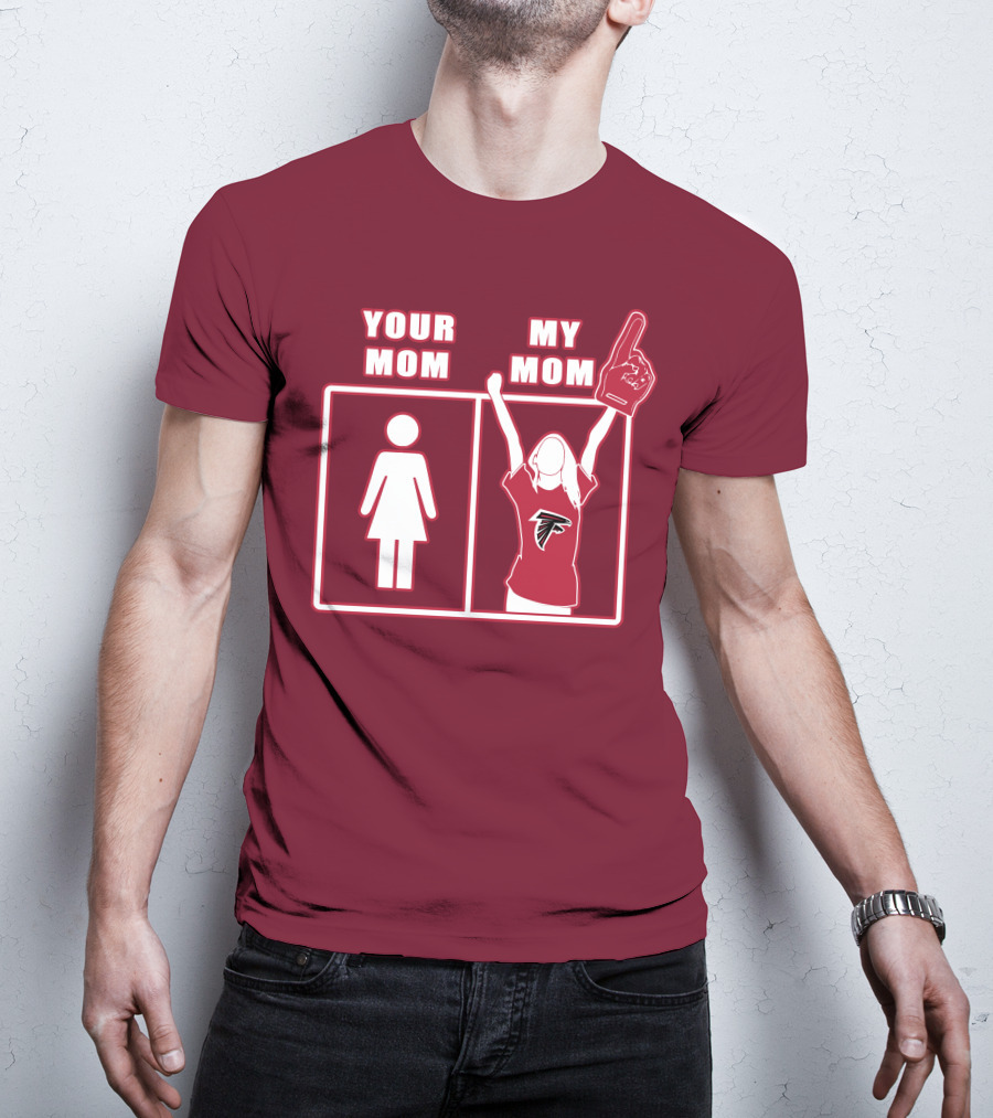 Your Mom My Mom Atlanta Falcons 40 Fan T-Shirt