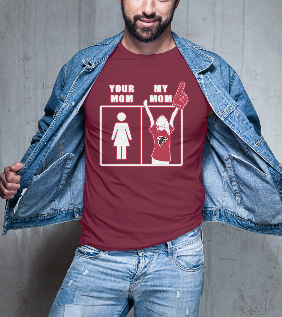 Your Mom My Mom Atlanta Falcons 40 Fan T-Shirt