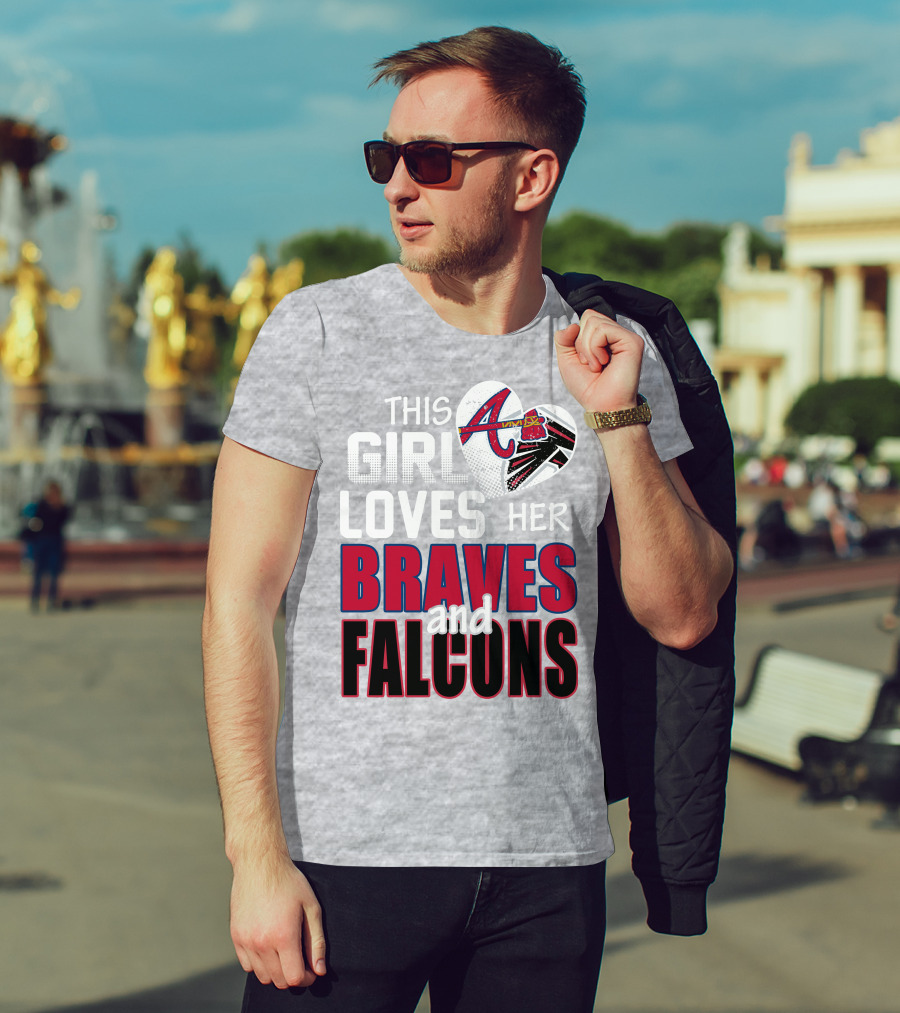 This Girl Loves Her Braves And Falcons T-Shirt