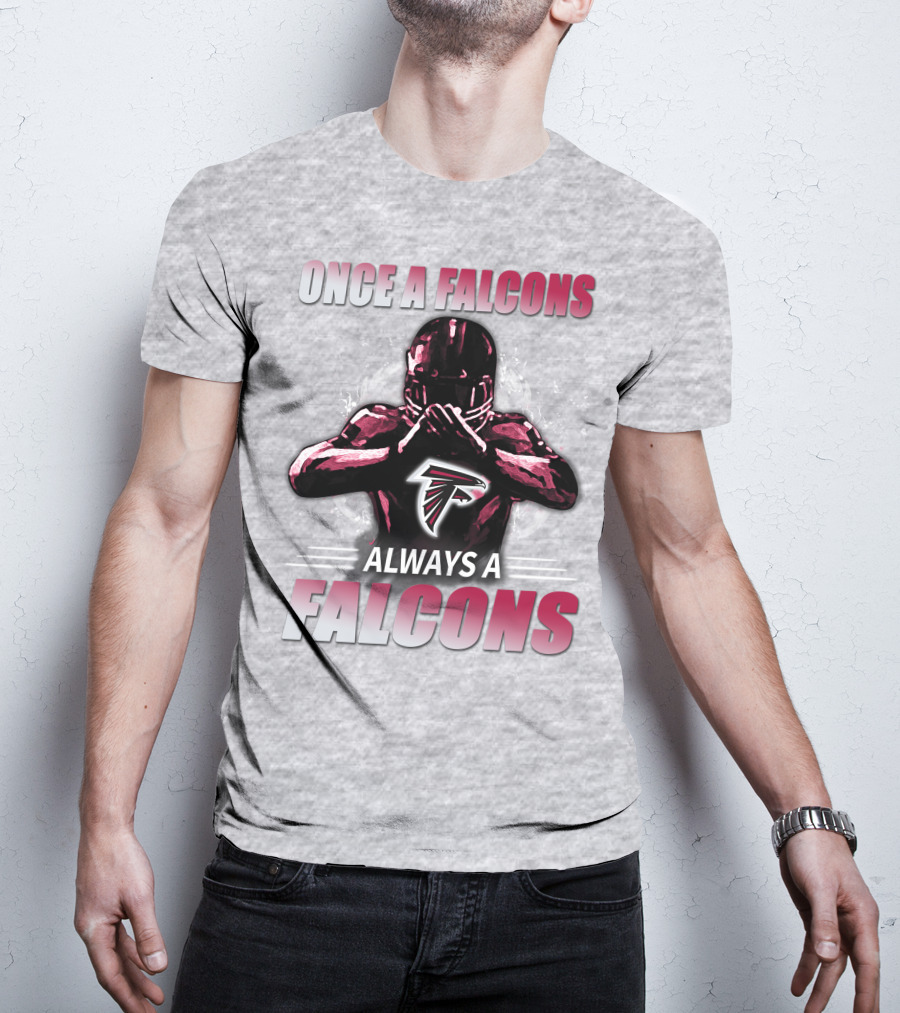 Once A Falcons Always A Falcons Atlanta Football T-Shirt